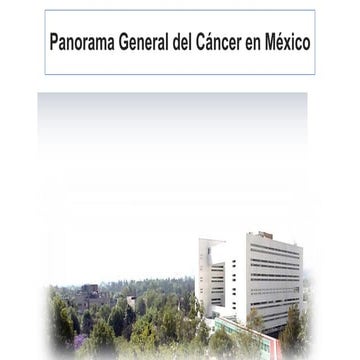 SITUACION DEL cancer en mexico UNA VISION.pptx