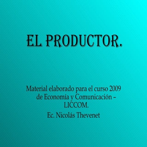 Cap 4   Clase 8   El Productor