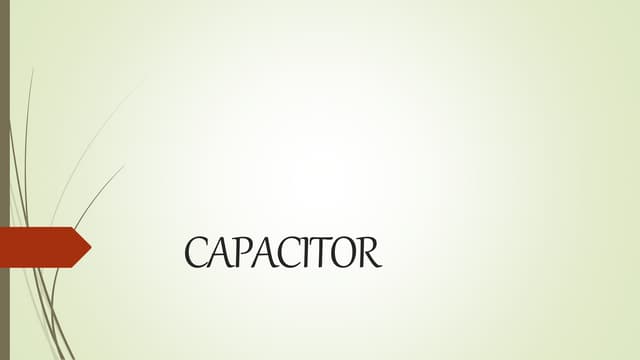 Capacitor Presentation