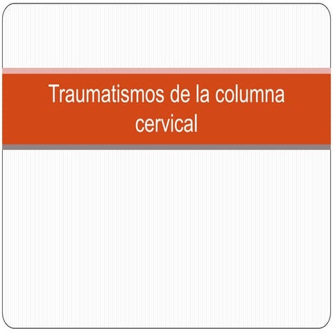 Traumatismo de la columna cervical
