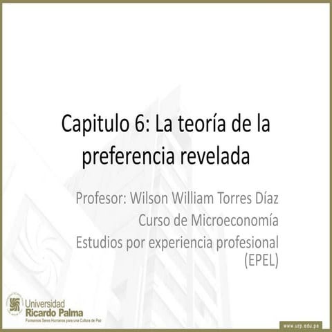 Capitulo 6 - La teoría de la preferencia revelada
