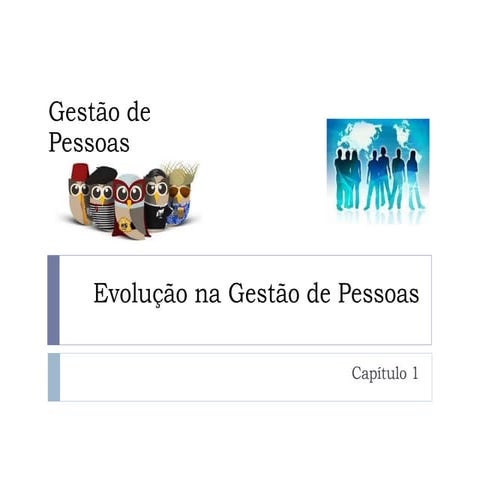 Capítulo 1   evolução na gestão de pessoas