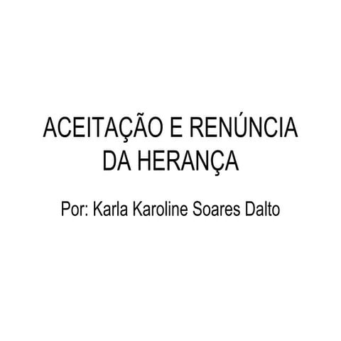 Capítulo 5   aceitação e renúncia da herança