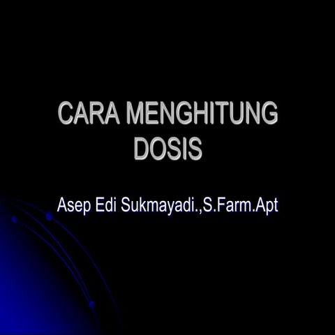 Cara menghitung dosis