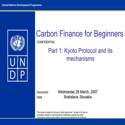 Carbon finance for beginners (Kyoto Protocol and its mechanisms; Current stat...