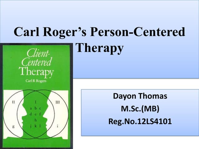 Carl roger’s person centered therapy