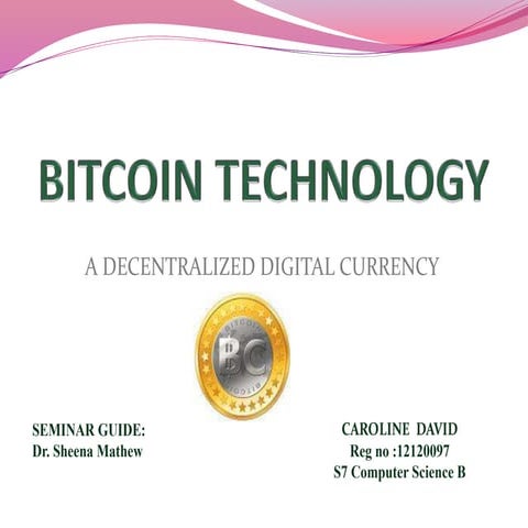 BITCOIN TECHNOLOGY AND ITS USES