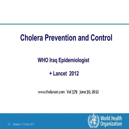 Cholera: WHO & Lancet statements.