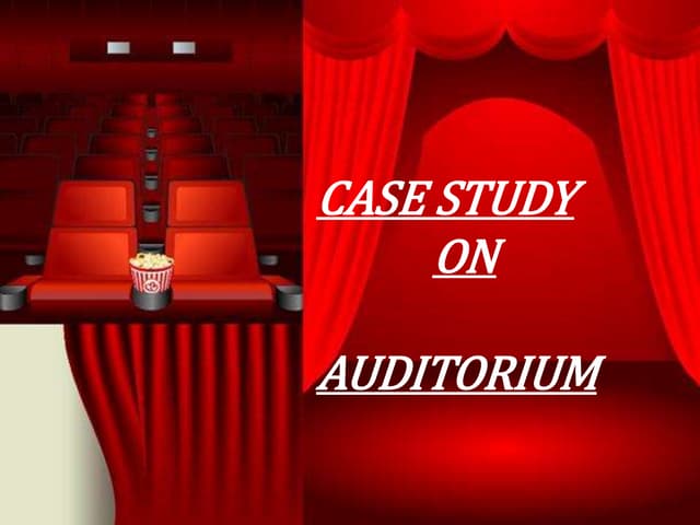 shah auditorium Case study  