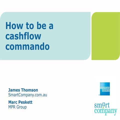 How to be a cashflow commando