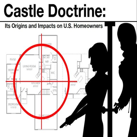 Castle Doctrine: Its Origins and Impacts on U.S. Homeowners