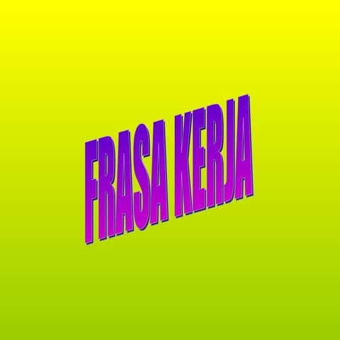 C:\Documents And Settings\Sony\Desktop\Frasa Kerja