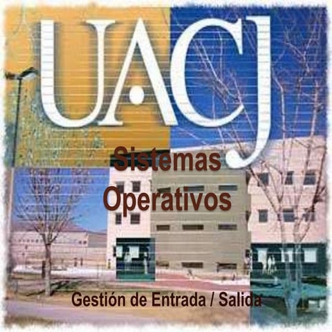 Gestion E/S Sistemas Operativos I