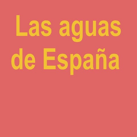 LAS AGUAS DE ESPAÑA