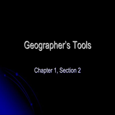 Ch. 1.2--Geographer's Tools