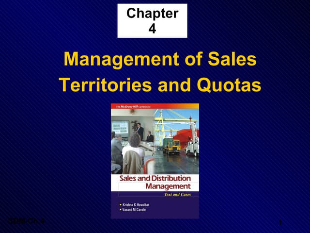 Ch4: Management of Sales  Territories and Quotas