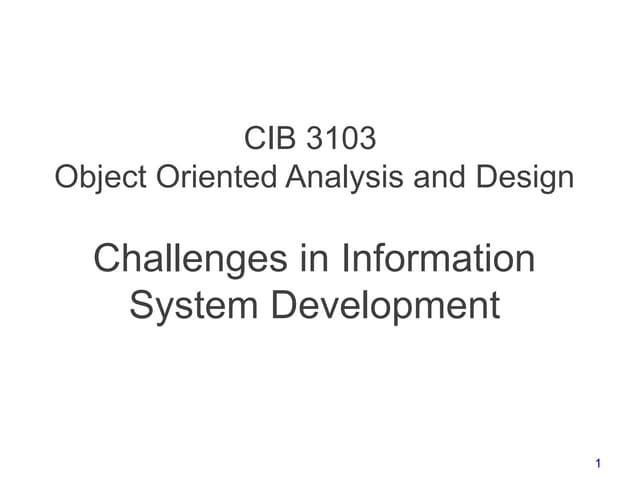 Challenges in is development