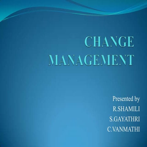 Change management