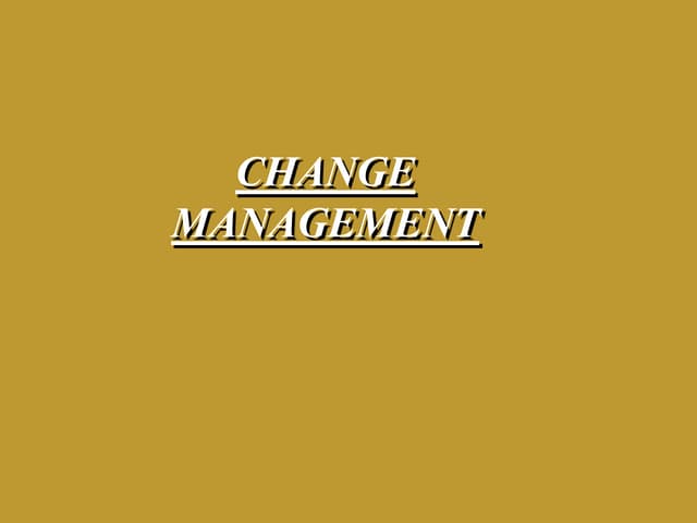 Change management