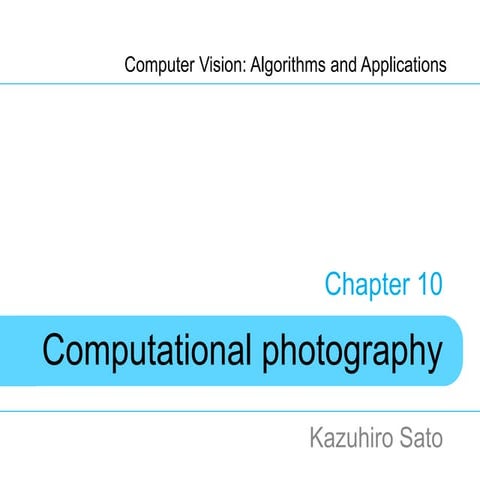 Chap. 10 computational photography