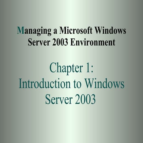 chapter01-introductiontowindowsserver2003-090505014519-phpapp02.pdf