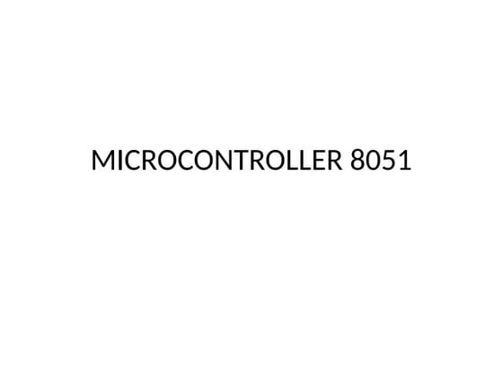 CHAPTER1.pptx  ON 8051 MICROCONTROLLER INTRODUCTION CHAPTER