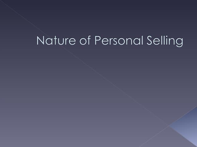 Chapter 1 nature of personal selling 