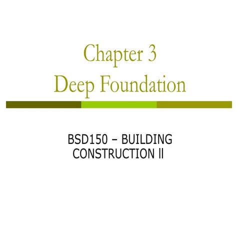 Chapter 4 deep foundation ( bi )