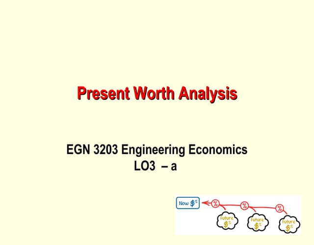 Chapter 5   present worth analysis -with examples
