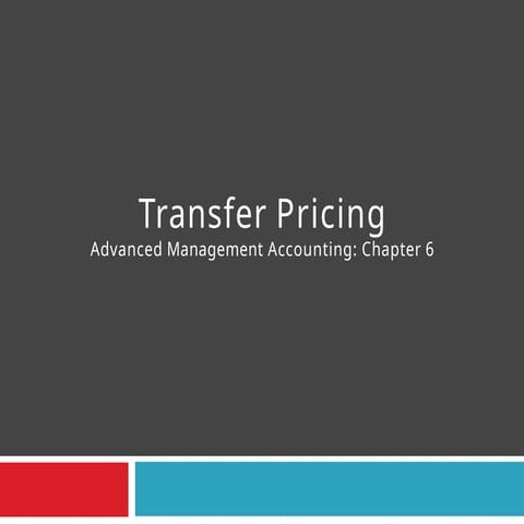 CHAPTER 6-Transfer-Pricing Advanced Management Accounting).pptx