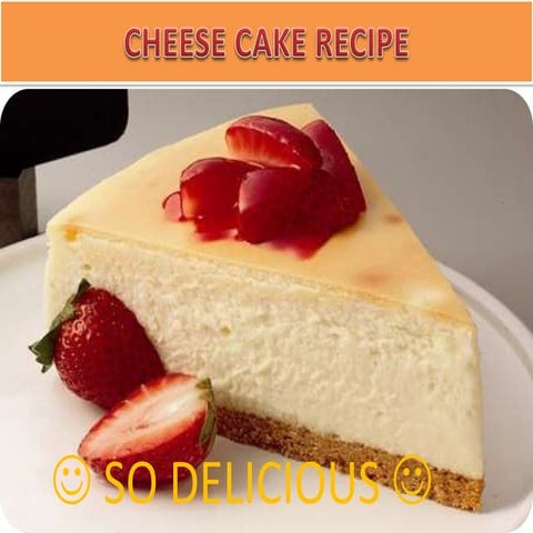 Cheese cake recipe