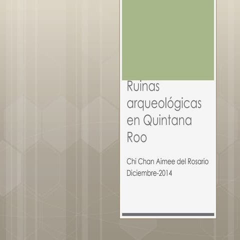 Zonas Arqueologicas en Quintana Roo