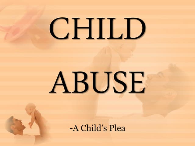 Child abuse    a child's plea
