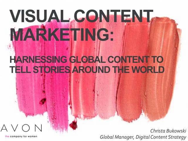 Visual Content Strategy: Harnessing Global Content to Tell Stories Around the...