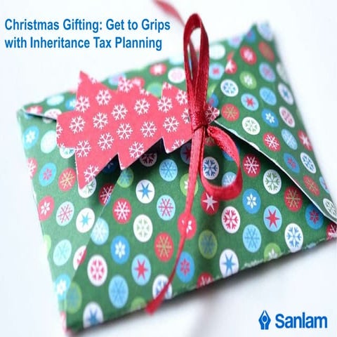 Christmas gifting get to grips with inheritance tax planning