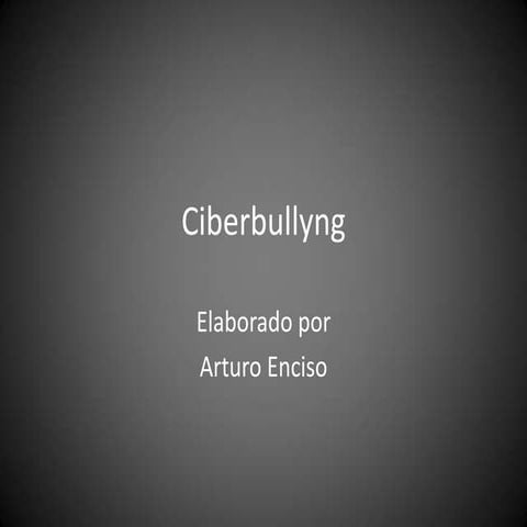 Ciberbullyng arturo enciso