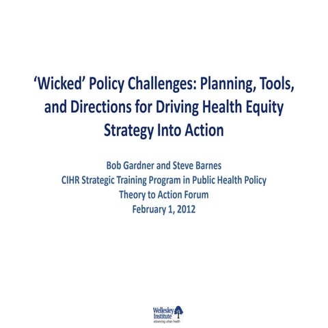 'Wicked' Policy Challenges: Planning, Tools, and Directions for Driving Healt...