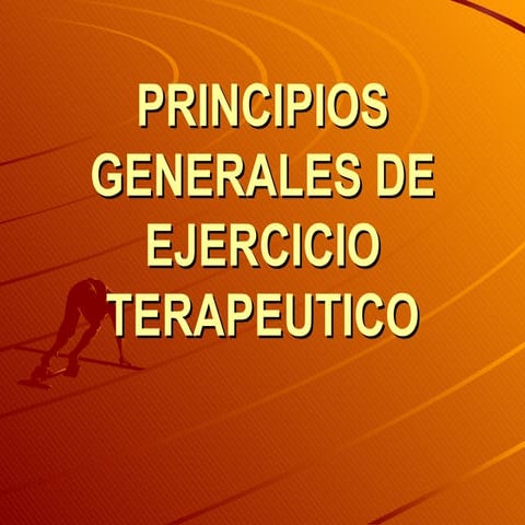 Clase 11 principios generales de ejercicio terapeutico