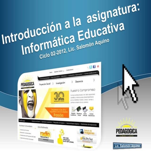 Clase  1 informatica educativa - introduccion a la asignatura