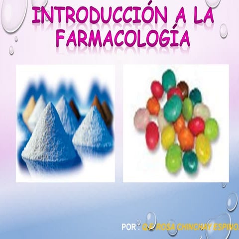 FARMACOLOGIA: DEFINICION, HISTORIA, RAMAS