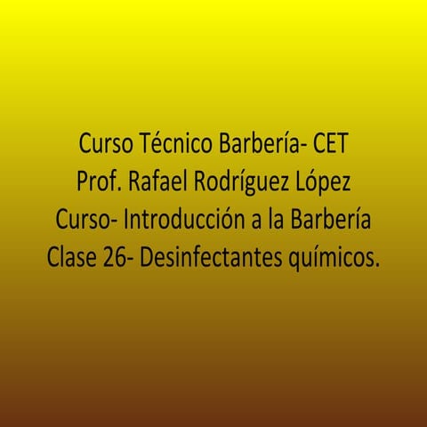 Clase #26 Desinfectates químicos