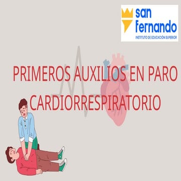 CLASE 7 PRIMEROS AUXILIOS EN PARO CARDIORRESPIRATORIO.pptx
