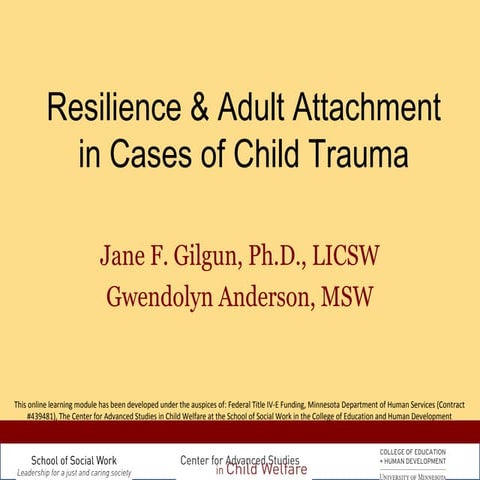 Resilience & Adult Attachment in Cases of Child Trauma