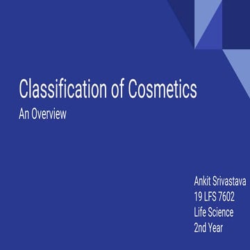 Classification of cosmetics by ankit srivastava