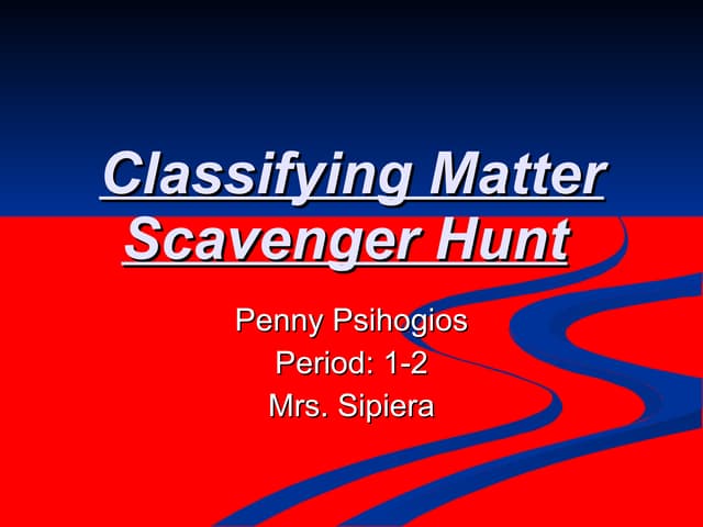 Classifying Matter Scavenger Hunt