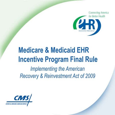 CMS Meaningful Use rule announcement 7-13-2010