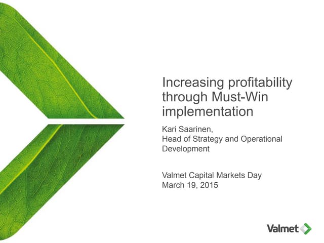 CMD 2015: Increasing profitability through Must-Win implementation