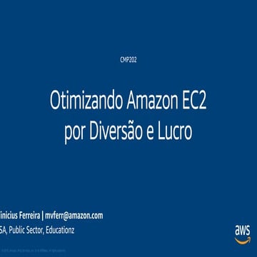 Otimizando Amazon EC2 por Diversão e Lucro