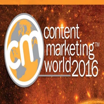 Content Marketing World 2016 Overview