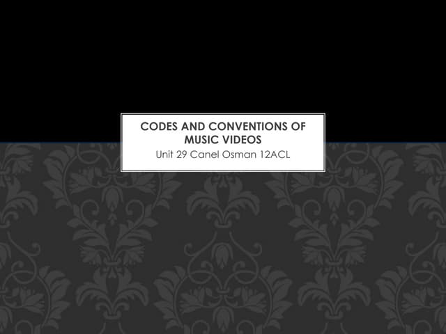 Codes and Conventions of Music Videos
